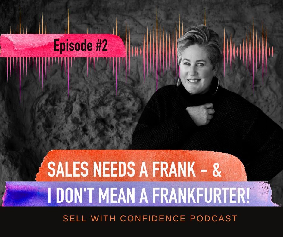 Sales requires a frank discussion