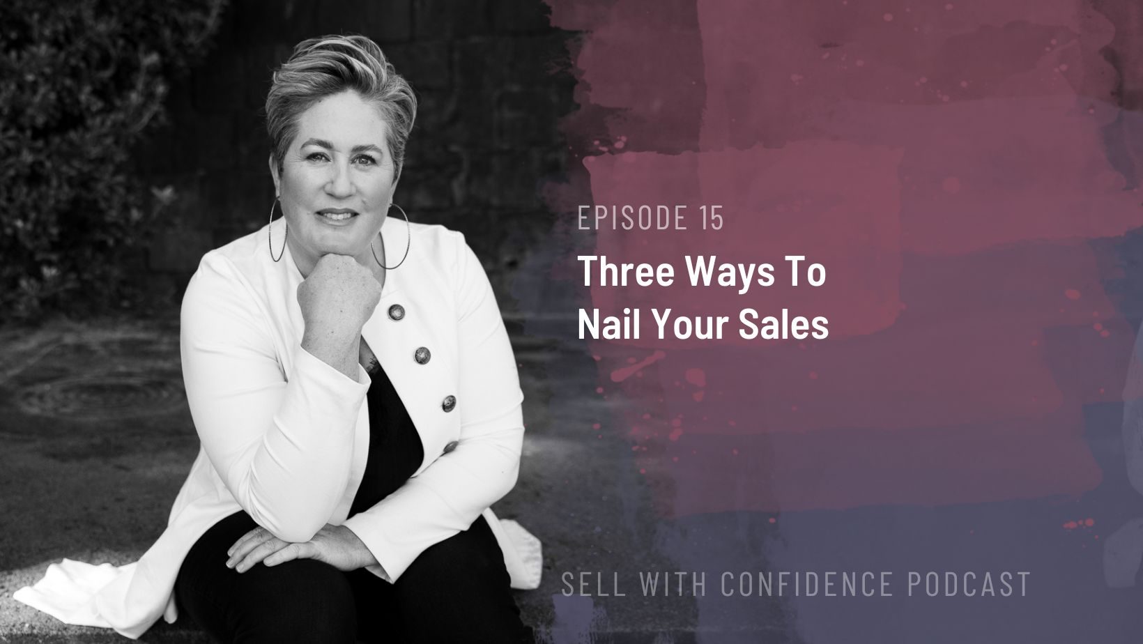 3 Ways to nail your sales - Natalie Tolhopf Podcast
