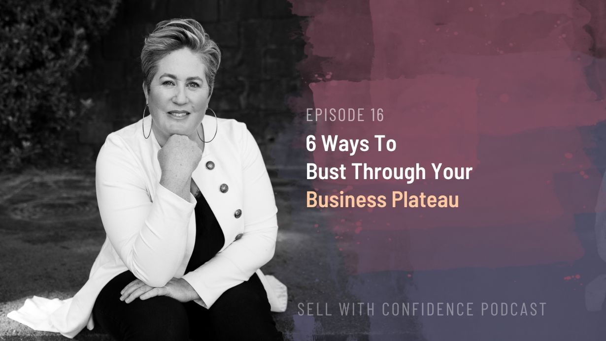 6 ways to bust through your business plateau - Natalie Tolhopf podcast