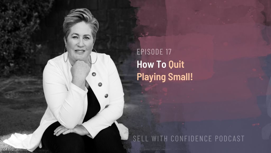 How to quit playing small