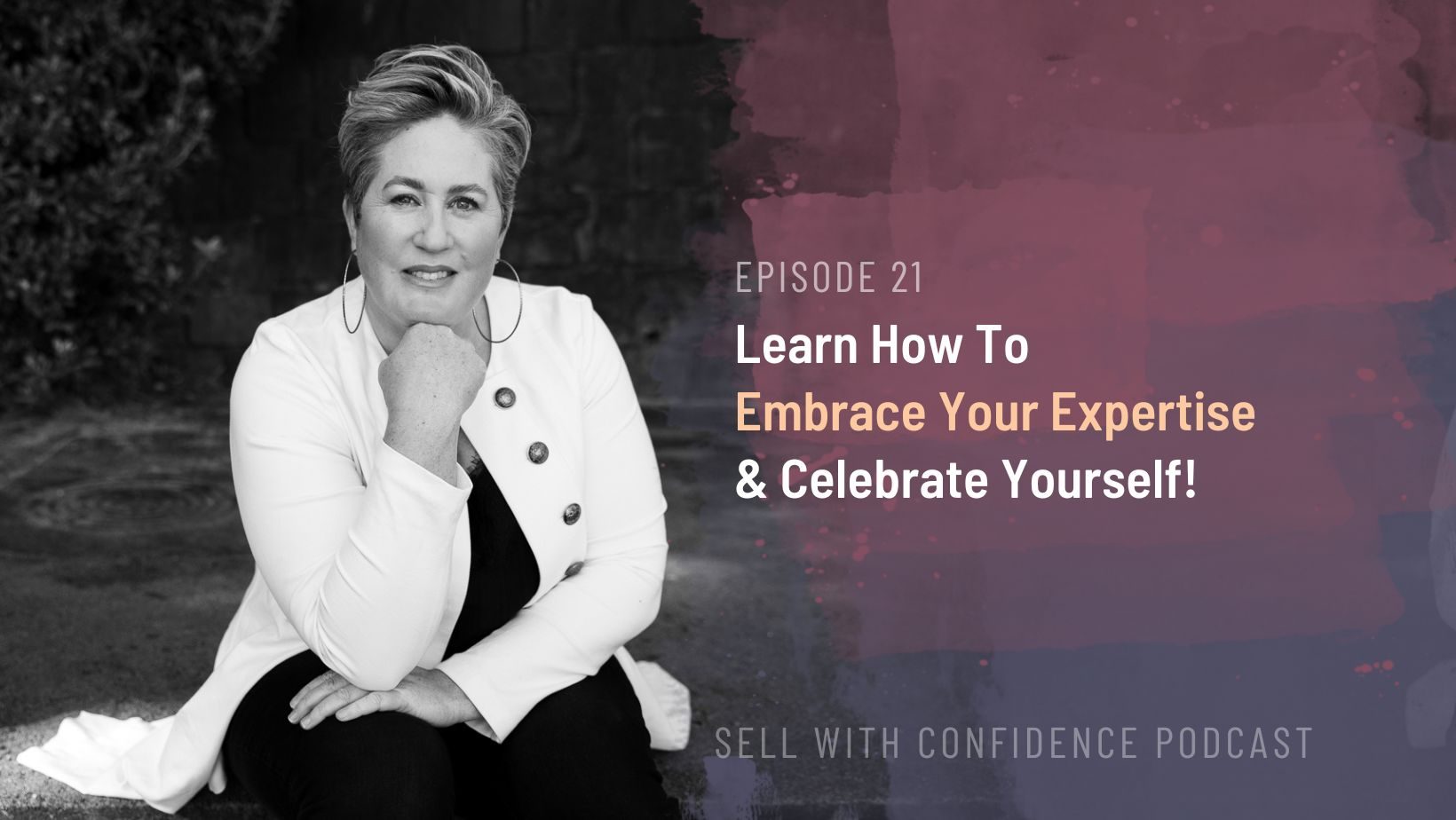 Learn How To Embrace Your Expertise And Celebrate The Shit Out of Yourself!