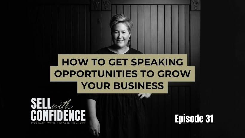 How to get speaking opportunites to grow your business - Natalie Tolhopf Podcast