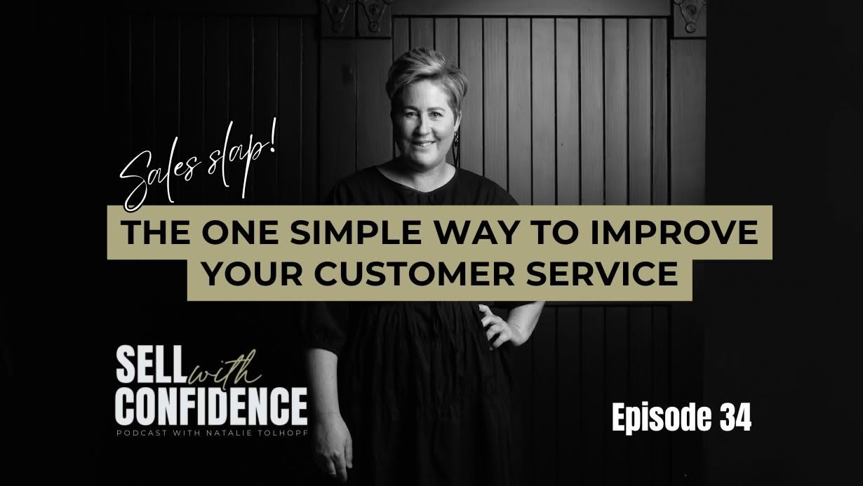 The ONE simple way to improve your customer service - PODCAST