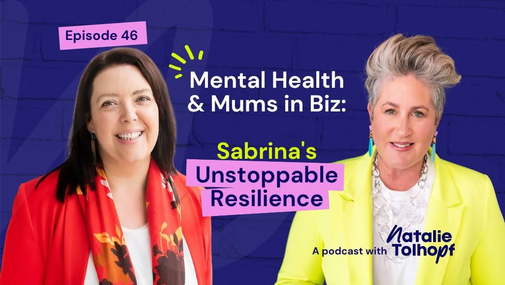 Mental Health and Mums in Biz Sabrina O'Flaherty's Unstoppable Resilience - Sell With Confidence Podcast Episode 46