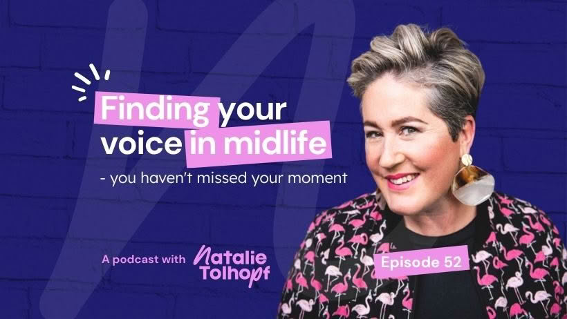 Finding your voice in midlife - you haven't missed your moment - Sell With Confidence Podcast Episode 52
